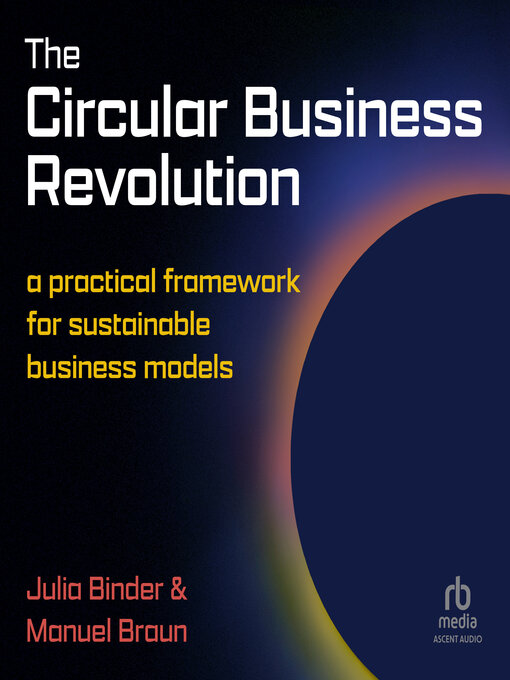 Title details for The Circular Business Revolution by Julia Binder - Available